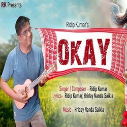 Okay by Ridip Kumar