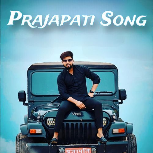 Prajapati Song