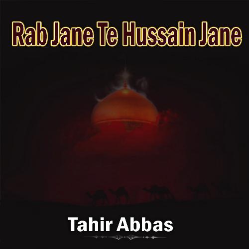 Rab Jane Te Hussain Jane