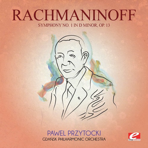 Rachmaninoff: Symphony No. 1 in D Minor, Op. 13 (Digitally Remastered)_poster_image