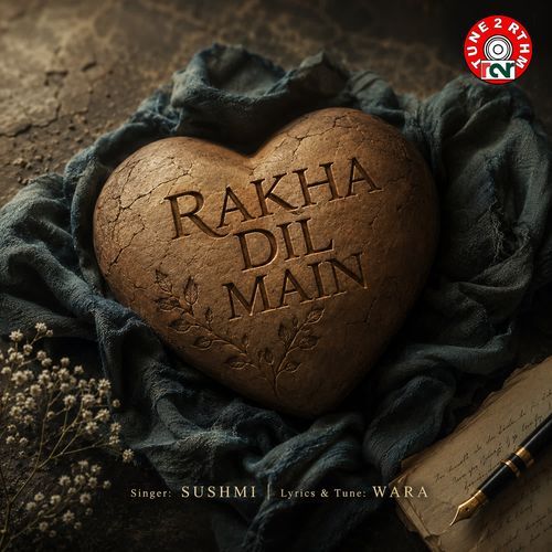 Rakha Dil Main