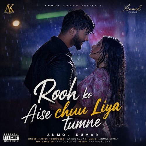 Rooh ko aise chu liya tumne love song