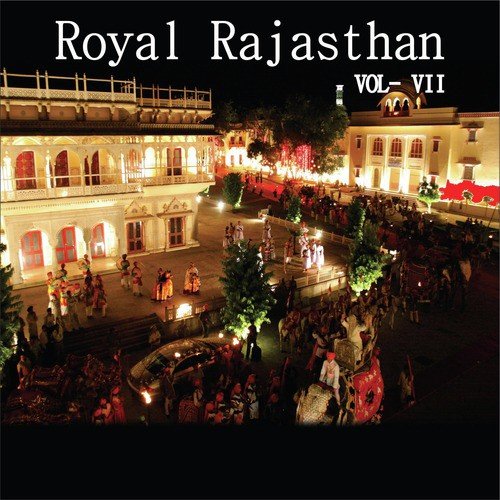 Royal Rajasthan, Vol. 7