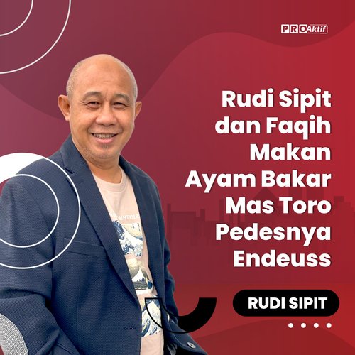Rudi Sipit dan Faqih Makan Ayam Bakar Mas Toro Pedesnya Endeuss cover art