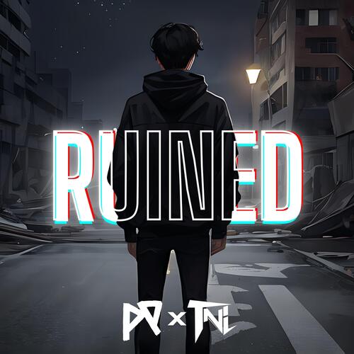 Ruined (feat. The NxT LvL)