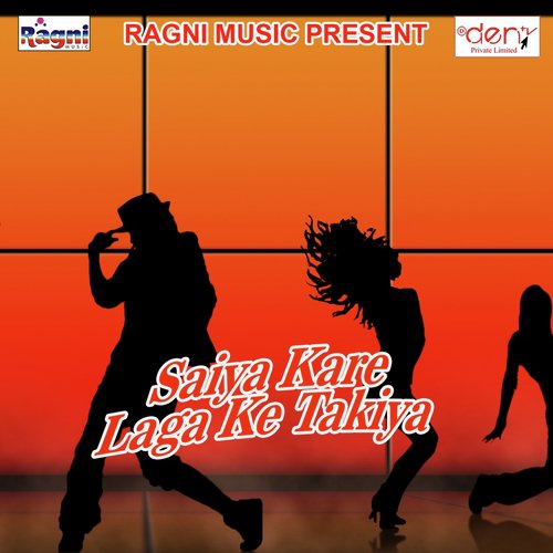 Saiya Kare Laga Ke Takiya_poster_image