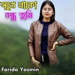 Shukhe Thako Bandhu Tumi