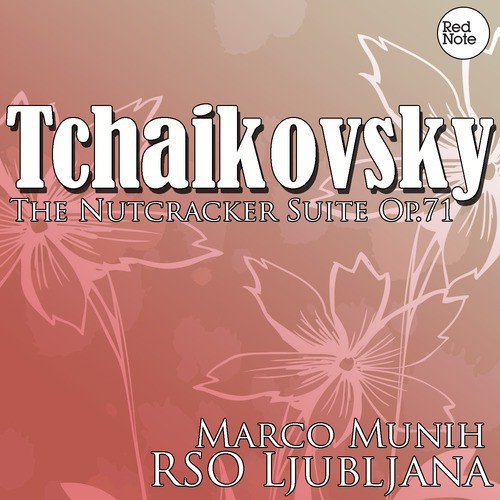 The Nutcracker Suite, Op.71: VIII. Waltz of the Flowers