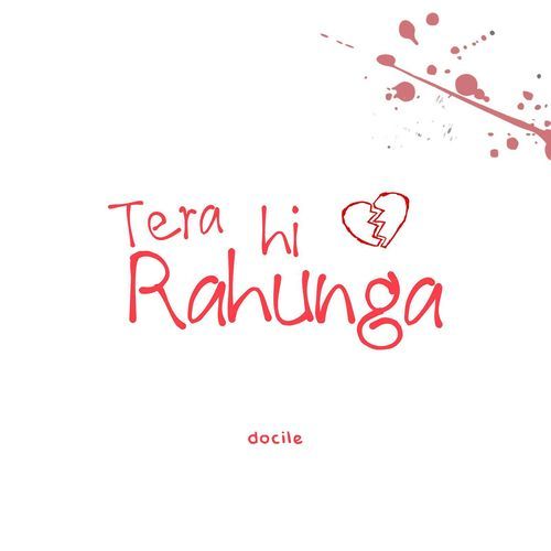 Tera Hi Rahunga