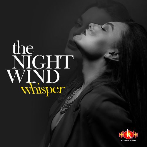 The Night Wind Whisper