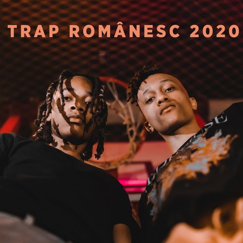 Trap românesc 2020