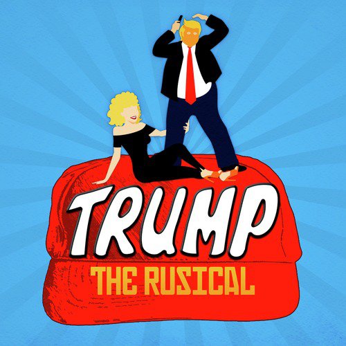 Trump: The Rusical_poster_image