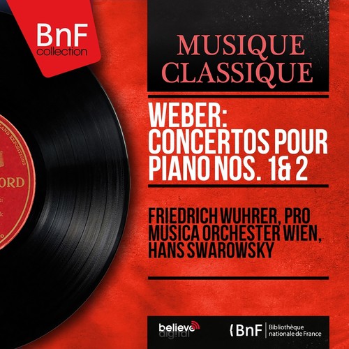 Weber: Concertos pour piano Nos. 1 & 2 (Mono Version)