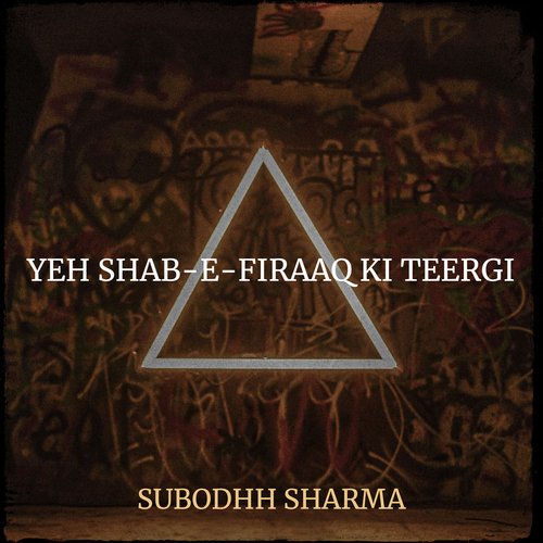 Yeh Shab-E-Firaaq Ki Teergi