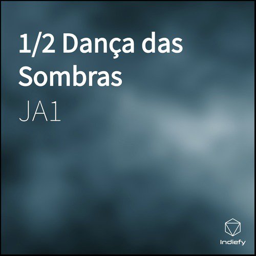 1/2 Dança das Sombras