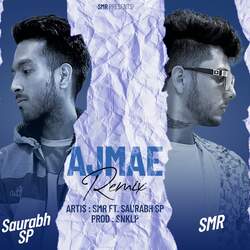 Ajmae (feat. Saurabh SP)-SV8jYQNJZQA