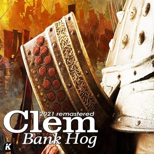 Bank Hog (2021 Remastered)