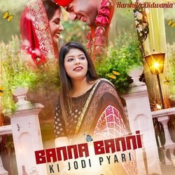 Banna Banni Ki Jodi Pyari-AA9TRUxjRXE