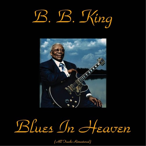 Blues In Heaven (All Tracks Remastered)