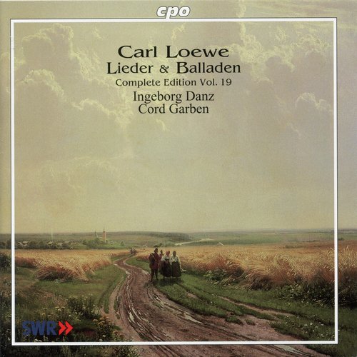 C. Loewe: Lieder & Balladen Vol. 19