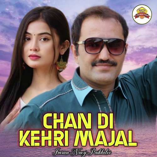 Chan Di Kehri Majal