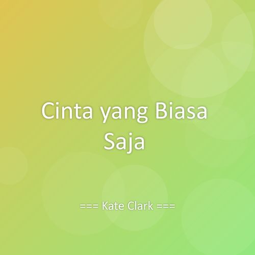 Cinta yang Biasa Saja