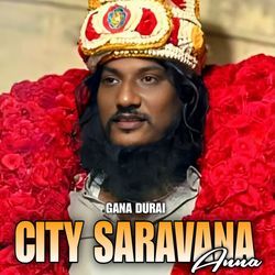 City Saravana Anna