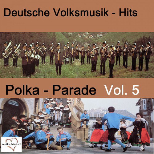 Deutsche Volksmusik-Hits: Polka-Parade, Vol. 5