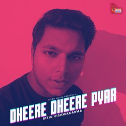 Dheere Dheere Pyar-BR0MXEVKBR4