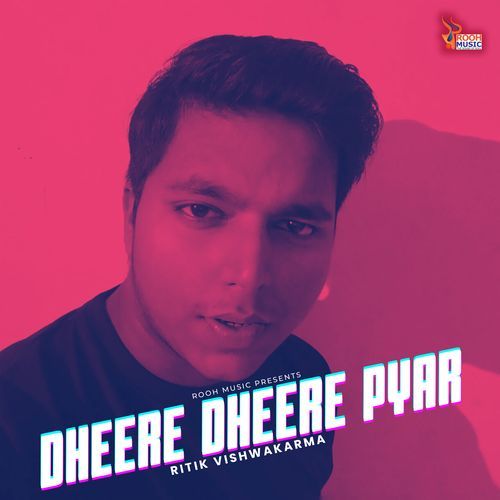 Dheere Dheere Pyar