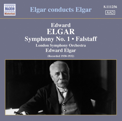 Elgar, E.: Symphony No. 1 / Falstaff (London Symphony, Elgar) (1930-1932)