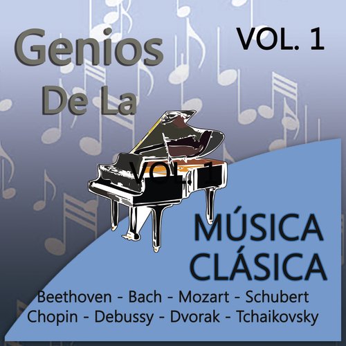Genios de la Música Clásica Volumen 1