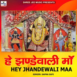 Hey Jhandewali Maa-MiUDSAZAXmA