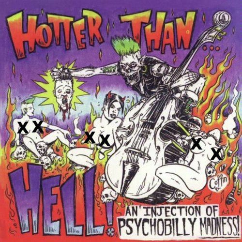 Hotter Than Hell... An Injection of Psychobilly Madness