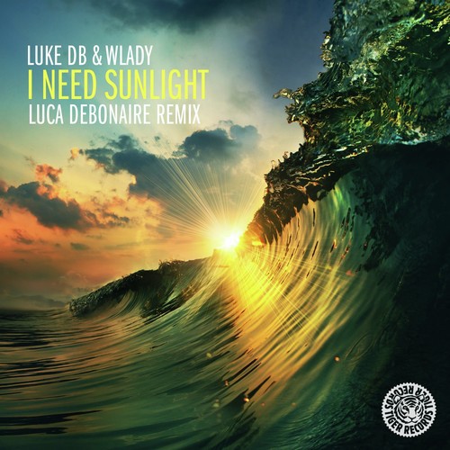 I Need Sunlight (Luca Debonaire Remix)