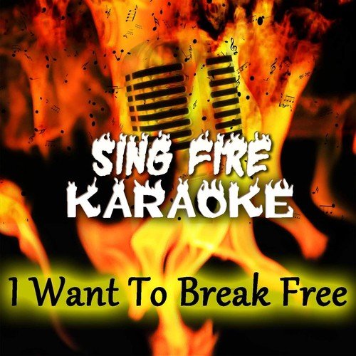 I Want To Break Free (Karaoke Version) (Originally Performed By Queen)