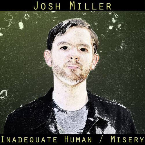 Inadequate Human / Misery