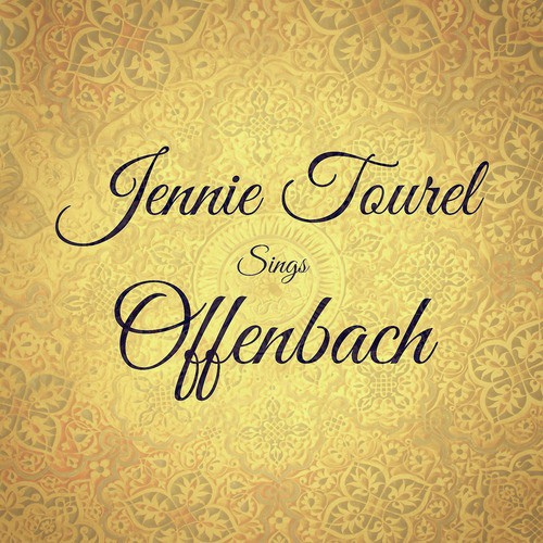 Jennie Tourel Sings Offenbach