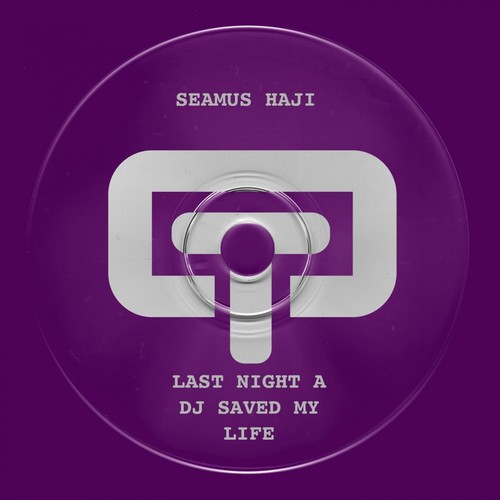 Last Night a DJ Saved My Life (Seamus Haji Mix)