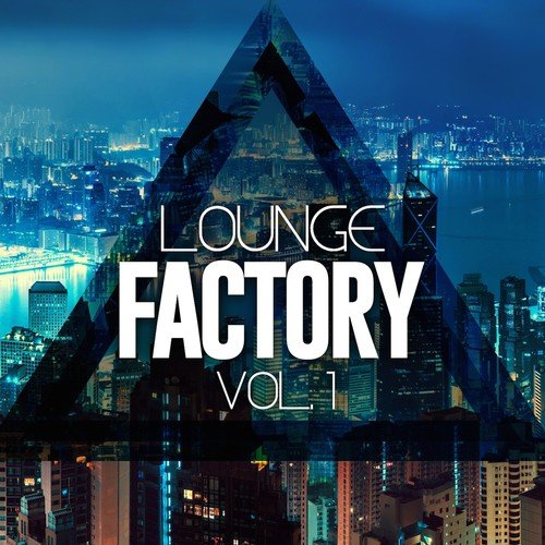 Lounge Factory, Vol. 1