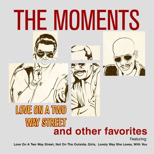 Love On A Two Way Street & Other Favorites