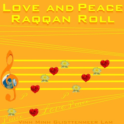 Love and Peace (Raqqan Roll)