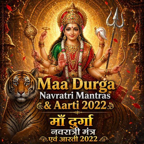 Maa Durga Navratri Mantras & Aarti 2022