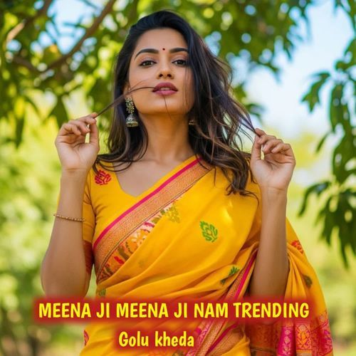 Meena Ji Meena Ji Nam Trending