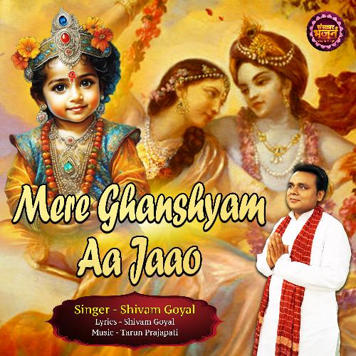 Mere Ghanshyam Aa Jaao