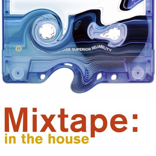 Mixtape: In The House