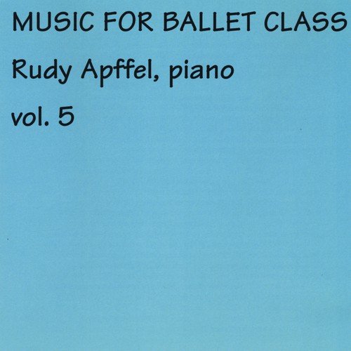 Music for Ballet Class, Vol. 5