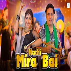 Nachi Mira Bai