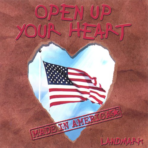 Open Up Your Heart