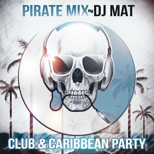 Pirate Mix (Club & Caribbean Party)_poster_image